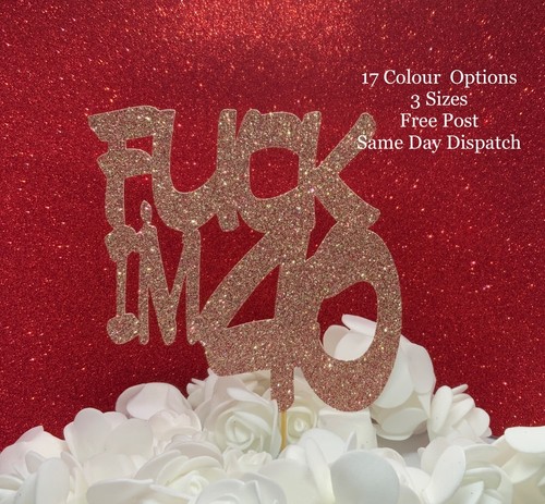 Naughty 40 compleanno - f@@k, 40°