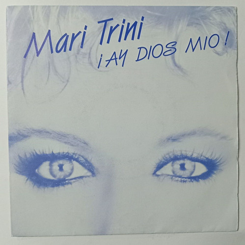 Mari trini dios mio - mari,